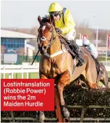  ??  ?? Lostintran­slation (Robbie Power) wins the 2m Maiden Hurdle