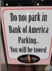  ?? JOHN BAYS/ NEWS-SENTINEL ?? A sign that owner Kerrie Kennedy put in the window of Visible Changes Salon on South School Street warns her customers not to park in the Bank of America parking lot or risk having their vehicles towed.