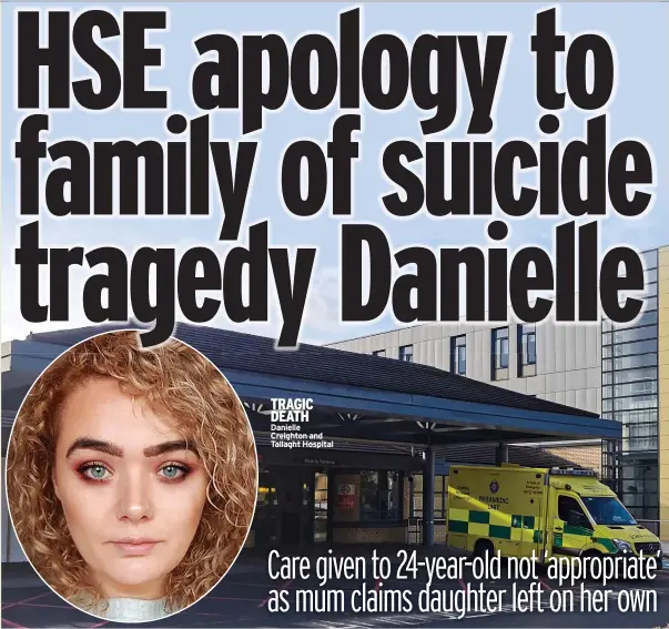  ?? ?? TRAGIC DEATH Danielle Creighton and Tallaght Hospital