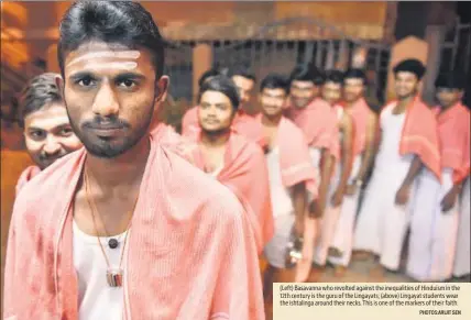  ?? PHOTOS:ARIJIT SEN ?? (Left) Basavanna who revolted against the inequaliti­es of Hinduism in the 12th century is the guru of the Lingayats; (above) Lingayat students wear the ishtalinga around their necks. This is one of the markers of their faith.