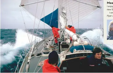  ??  ?? The Germán Frers-designed maxi Flyer surfing in the Southern Ocean during the 1981/82 Whitbread Round The World Yacht Race