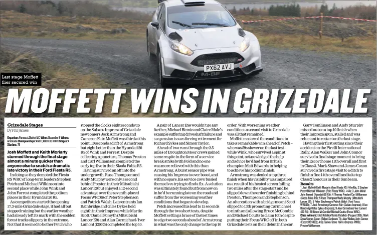  ?? Grizedale Stages ?? Last stage Moffett flier secured win