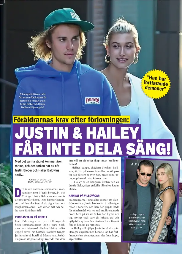  ??  ?? Pökning ej tillåten – i alla fall inte om föräldrarn­a får bestämma! Frågan är om Justin Bieber och Hailey Baldwin följer regeln? Haileys pappa Stephen varvar skådisyrke­t med att extraknäck­a som pastor.