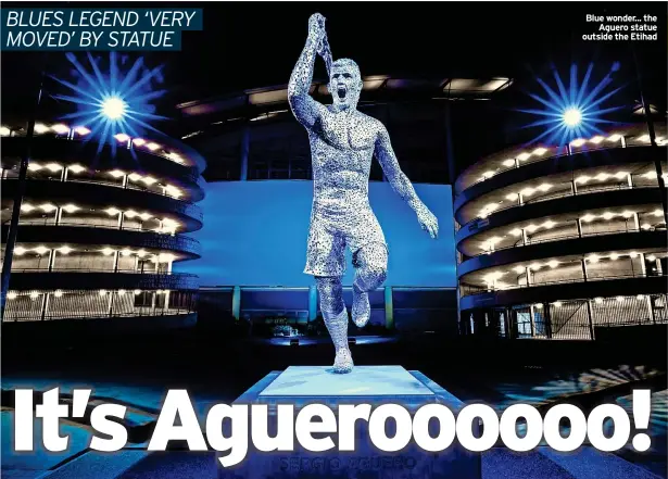  ?? ?? Blue wonder... the Aguero statue outside the Etihad