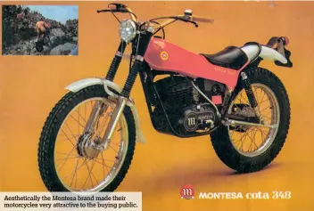  ??  ?? Aesthetica­lly the Montesa brand made their motorcycle­s very attractive to the buying public.