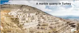  ?? ?? A marble quarry in Turkey