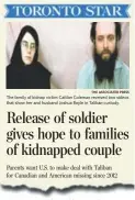  ??  ?? JUNE 5, 2015 The Taliban’s release of U.S. army Sgt. Bowe Bergdahl brings hope for couple’s freedom.