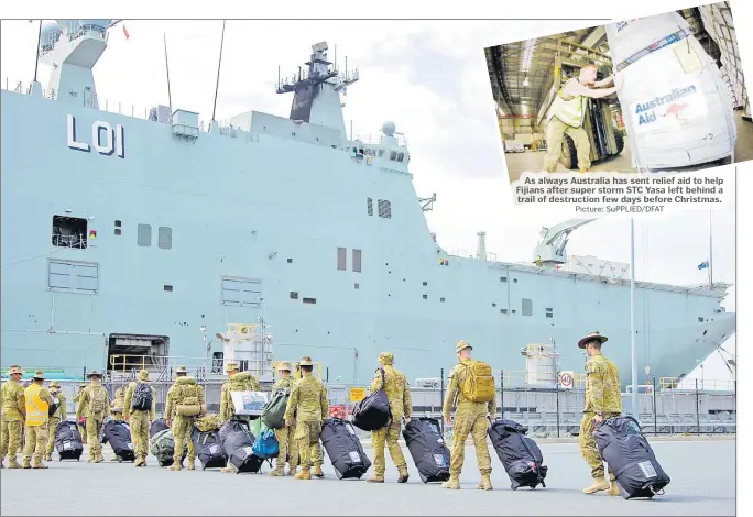  ?? Picture: SUPPLIED ?? A total of 750 Australian Defence Force officers departed for Fiji onboard HMAS Adelaide to help rebuild damaged schools on Vanua Levu.