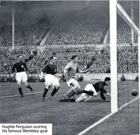  ??  ?? Hughie Ferguson scoring his famous Wembley goal