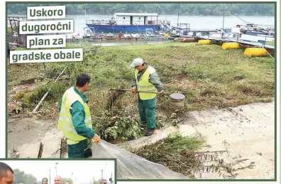  ??  ?? Uskoro dugoročni
plan za gradske obale