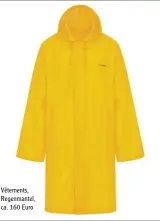  ??  ?? Vêtements, Regenmante­l, ca. 160 Euro