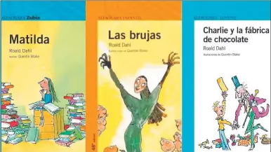  ?? ?? CORRECCIÓN NO. Tres de los títulos en español que la editorial Alfaguara prometió “no tocar”.