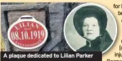  ??  ?? A plaque dedicated to Lilian Parker