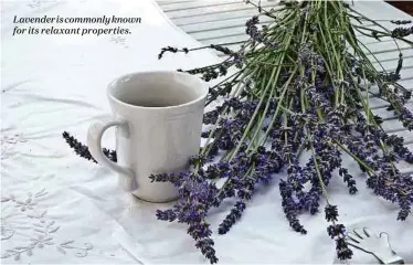  ??  ?? Lavender is commonly known for its relaxant properties.