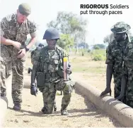  ??  ?? RIGOROUS Soldiers put through paces