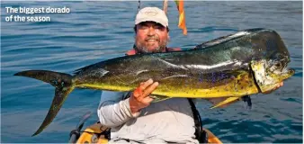  ??  ?? The biggest dorado of the season