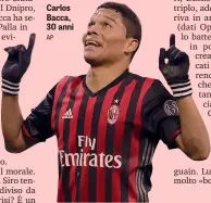  ?? AP ?? Carlos Bacca, 30 anni