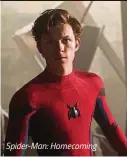  ??  ?? Spider-Man: Homecoming
