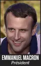  ??  ?? EMMANUEL MACRON Président