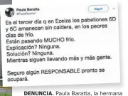  ??  ?? DENUNCIA. Paula Baratta, la hermana del ex funcionari­o del Cuadernoga­te, protestó por las condicione­s en que viven los ex funcionari­os detenidos.