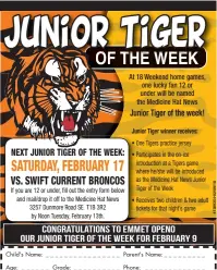  ?? Junior Tiger winner receives: ??