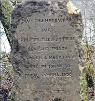  ?? Photograph Iain Thornber ?? Iain MacDonald’s memorial stone near the spot where he died in 1900,
