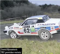  ?? Photos: Paul Lawrence ?? David Kynaston’s
TR7 provides variety