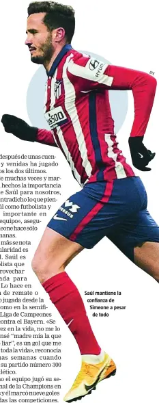  ??  ?? Saúl mantiene la confianza de Simeone a pesar de todo