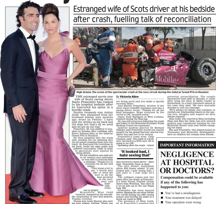  ??  ?? Celebrity couple: Dario Franchitti and Ashley Judd
High drama: The scene of the spectacula­r crash at the race circuit during the IndyCar Grand Prix in Houston
