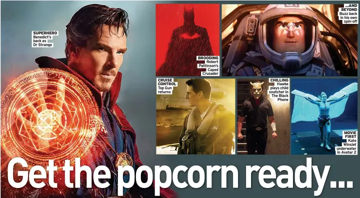  ?? ?? SUPERHERO Benedict’s back as Dr Strange
CRUISE CONTROL Top Gun returns
BROODING
Robert Pattinson’s
Caped Crusader