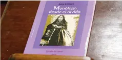  ?? ?? Historia. El libro busca rescatar la figura de María Luisa Agustina Ybarra Goribar, cuyo papel en la historia fue opacado por su esposo.