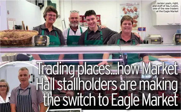  ??  ?? Jackie Lewin, right, and staff of S&J Lewin, one of the new traders at the Eagle Market