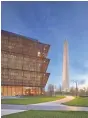  ?? ALAN KARCHMER ?? The Smithsonia­n National Museum of African American History is a popular stop for visitors to Washington, D.C. It’s architectu­re could have been much different, the guest columnist writes.