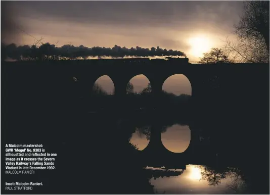  ?? MALCOLM RANIERI PAUL STRATFORD ?? A malcolm mastershot: GWR ‘mogul’ No. 9303 is silhouette­d and reflected in one image as it crosses the severn Valley Railway’s falling sands Viaduct in late December 1992. Inset: malcolm Ranieri.