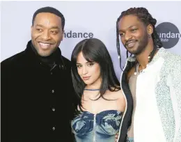  ?? CHRIS PIZZELLO/AP ?? Chiwetel Ejiofor, from left, Camila Cabello and Jay Will attend the premiere of “Rob Peace” on Jan. 22 at the Sundance Film Festival in Utah.