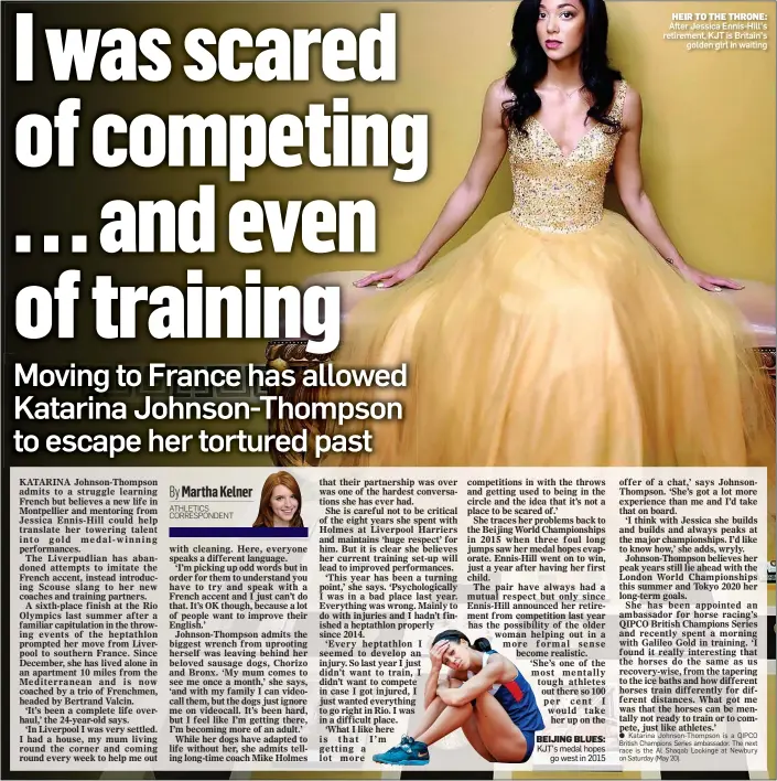  ??  ?? HEIR TO THE THRONE: After Jessica Ennis-Hill’s retirement, KJT is Britain’s golden girl in waiting