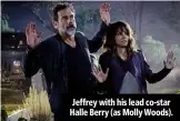  ??  ?? Jeffrey with his lead co-star Halle Berry (as Molly Woods).