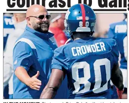  ?? N.Y. Post: Charles Wenzelberg ?? IN THE MOMENT: Giants coach Brian Daboll, with wideout Jamison Crowder, keeps the focus on today and only today.