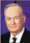  ??  ?? Bill O’reilly