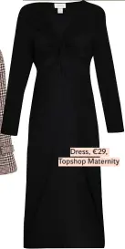  ??  ?? Dress, €29, Topshop Maternity