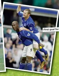  ??  ?? First goal for Everton