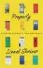  ??  ?? Property: Stories Between Two Novellas
By Lionel Shriver Harpercoll­ins, 336pp, £14.99