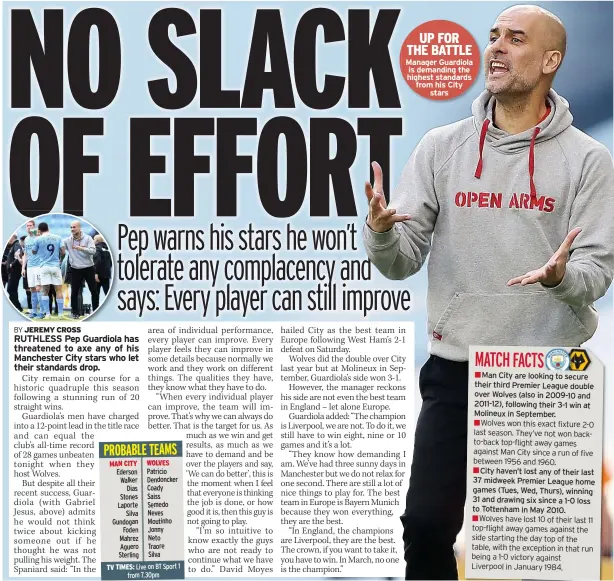  ??  ?? UP FOR THE BATTLE Manager Guardiola is demanding the highest standards from his City stars