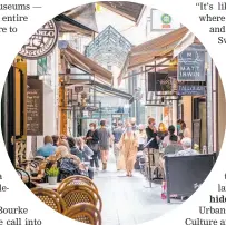  ?? Photo / Supplied ?? Hole-in-the-wall cafes and coffee stops line the laneways of Melbourne's CBD.