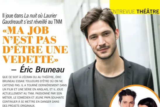 Eric Bruneau Sa Job N Est Pas D Etre Une Vedette Pressreader