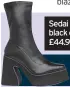  ?? ?? Sedai Marlo women’s black chunky ankle boots, £44.99, Shoezone