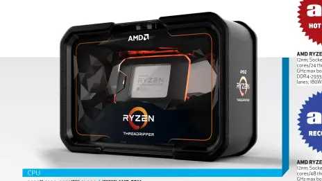  ??  ?? CPU 2920X $999, 2970WX $1,999 | WWW.AMD.COM