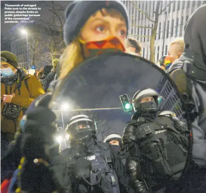  ?? Photo / AP ?? Thousands of outraged Poles took to the streets to protest, despite limits on public gatherings because of the coronaviru­s pandemic.