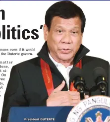  ??  ?? President DUTERTE