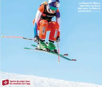  ?? –INSTAGRAM ?? Sports de neige: tous les résultats sur l’app. La skieuse de Villars a signé deux succès en deux jours. Le Globe lui tend les bras!